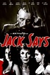 Jack Says (2008) — The Movie Database (TMDB)