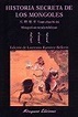 Historia secreta de los mongoles (Libros de los Malos Tiempos - Serie ...