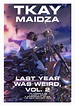 Last Year Was Weird, Vol. 2 - Tkay Maidza // Album Poster | Carteles de música, Cartel, Musica
