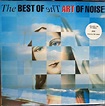 The Art Of Noise - The Best Of The Art Of Noise (1989, Vinyl) | Discogs