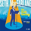 Seth MacFarlane's new album - 'In Full Swing' | Grateful Web