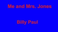 Me and Mrs Jones - Billy Paul - with lyrics - YouTube