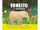 Livro Ernesto, O Elefante de Anthony Browne (Português) | Worten.pt