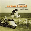 Piccola Orchestra Avion Travel – Selezione (2004, CD) - Discogs