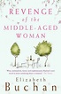 Revenge of the Middle-Aged Woman by Elizabeth Buchan — Reviews ...