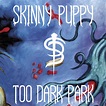 Skinny Puppy: Discography & Video. Part 1 (1984 - 1992) / AvaxHome