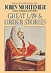 Great Law & Order Stories by John Clifford Mortimer, Hardcover | Barnes ...