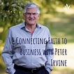 Numbers: Part 4- Connecting Faith To Business with Peter Irvine ...
