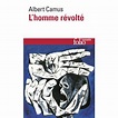 L'Homme révolté - Poche - Albert Camus - Achat Livre ou ebook | fnac