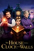 The House with a Clock in Its Walls (2018) - Posters — The Movie ...