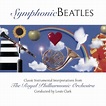 Play Symphonic Beatles - Conducted by Louis Clark by Royal Philharmonic ...