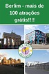 Mais de 100 atrações e atividades grátis em Berlim!!! | Viagem na ...