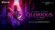 Glorious (2022) Movie Review | Geeks