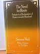9780710088543: The need for Roots: Prelude to a Declaration of Duties ...
