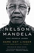 Dare Not Linger: The Presidential Years, Book by NELSON MANDELA ...