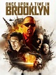 Once Upon A Time In Brooklyn Movie (2013) | Release Date, Cast, Trailer ...