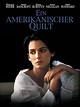 Ein amerikanischer Quilt: DVD oder Blu-ray leihen - VIDEOBUSTER.de