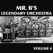 Amazon.com: Mr. B's Legendary Orchestra, Vol. 4 : Billy Eckstine ...