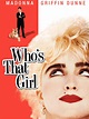 Who's That Girl? - Full Cast & Crew - TV Guide