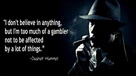 Top 30 quotes of DASHIELL HAMMETT famous quotes and sayings ...