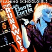 The Runaways - Flaming Schoolgirls Lyrics and Tracklist | Genius