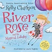 River Rose and the Magical Lullaby | Best toddler books, Zoo book, Song ...