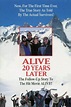 Alive: 20 Years Later (1993) - IMDb