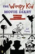 The Wimpy Kid Movie Diary Volume 3 : How Greg Heffley Went Hollywood