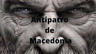 Antípatro de Macedonia (Biografía) - YouTube