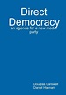Direct Democracy - an agenda for a new model party