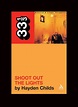 Richard and Linda Thompson's Shoot Out the Lights: : 33 1/3 Hayden ...