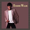 Eugene Wilde - Eugene Wilde Lyrics and Tracklist | Genius