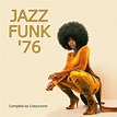Disco Zone: Jazz-Funk ‘76