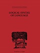 Logical Syntax of Language / Edition 1 by Rudolf Carnap | 9780415225533 ...