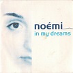 Noémi - In My Dreams (2002, CD) | Discogs