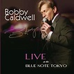 Amazon Music - ボビー・コールドウェルのBobby Caldwell Live at the Blue Note Tokyo ...