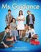Ms. Guidance (TV Series) - IMDb