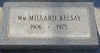 William Millard Kelsay (1906-1975) - Mémorial Find a Grave