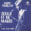 Barry Manilow - Could It Be Magic | Releases | Discogs