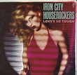 Iron City Houserockers Love's So Tough – Country Music USA