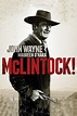 McLintock! (1963) - Posters — The Movie Database (TMDB)