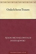 Onkelchens Traum eBook : Dostojewski, Fjodr Michailowitsch, Röhl ...