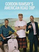 Gordon Ramsay's American Road Trip - Full Cast & Crew - TV Guide