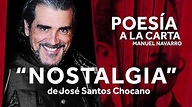 "NOSTALGIA" de José Santos Chocano. - YouTube