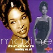 Something You Got, Maxine Brown | CD (album) | Muziek | bol
