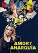 Amor y anarquía - Serie - 2020 - Netflix | Actores | Premios - decine21.com