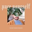 Pace Yourself - Single - Dine Alone Records