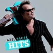 Axel Bauer - Axel Bauer Hits : chansons et paroles | Deezer