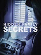 Prime Video: Hidden Family Secrets