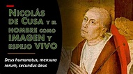 Nicolás de Cusa y el hombre como imagen y espejo vivo (Clase 4) - Prof ...